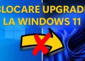 Cum blochezi upgrade-ul automat de la Windows 10 la Windows 11