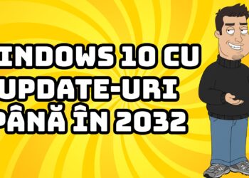 Activare UPDATE-URI pe Windows 10 până în 2032